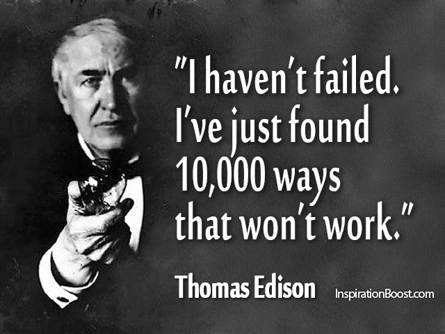 Thomas Edison about failing